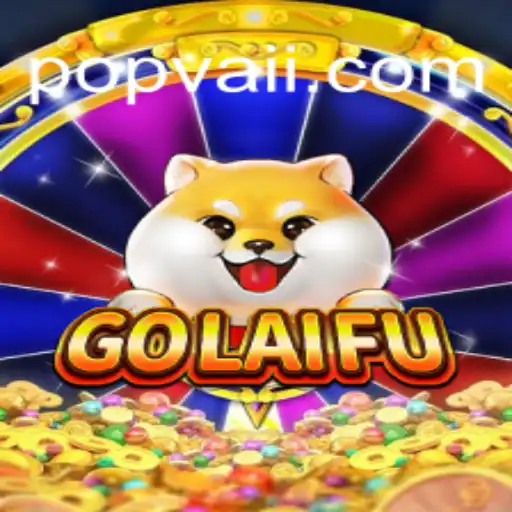 Exploring GoLaiFu: The Rise of POPVAI in Modern Gaming