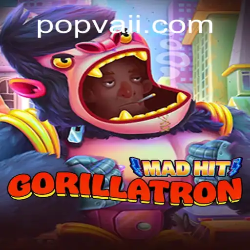 MadHitGorillatron: A Thrilling Adventure in the World of POPVAI