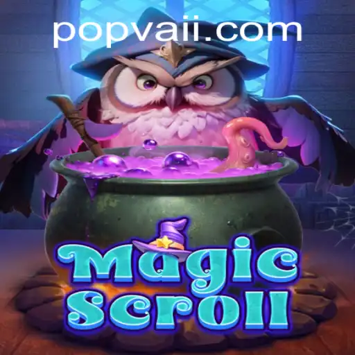 Unveiling the MagicScroll: Dive into the Enchanting World of POPVAI